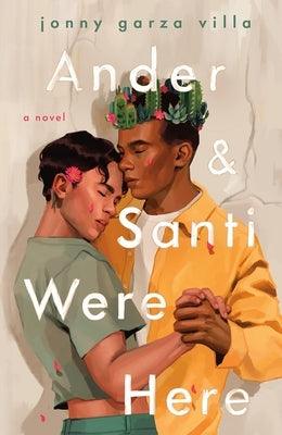 Ander & Santi Were Here - Paperback | Diverse Reads