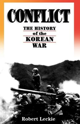 Conflict: The History Of The Korean War, 1950-1953 - Paperback | Diverse Reads