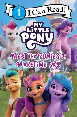 My Little Pony: Meet the Ponies of Maretime Bay - Paperback | Diverse Reads