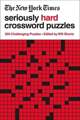 The New York Times Seriously Hard Crossword Puzzles: 200 Challenging Puzzles - Paperback | Diverse Reads