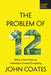 The Problem of Twelve: When a Few Financial Institutions Control Everything - Paperback | Diverse Reads