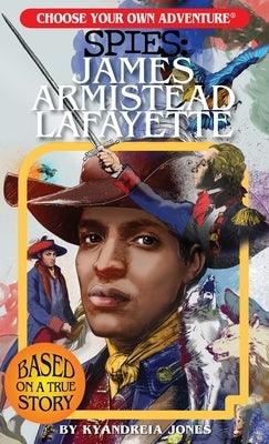Choose Your Own Adventure Spies: James Armistead Lafayette - Paperback | Diverse Reads
