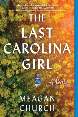 The Last Carolina Girl - Paperback | Diverse Reads
