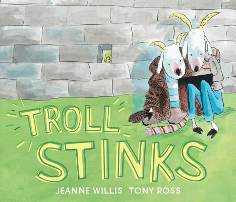 Troll Stinks - Hardcover | Diverse Reads