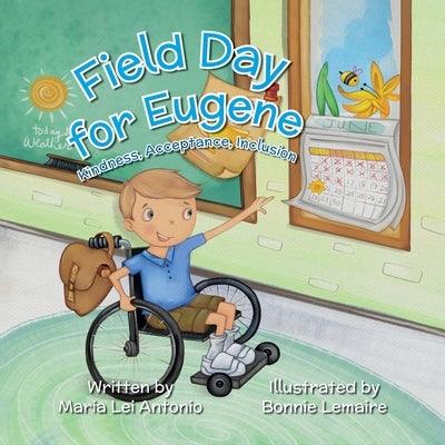 Field Day for Eugene: Kindness, Acceptance, Inclusion - Paperback | Diverse Reads