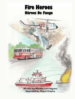 Fire Heroes - H√©roes De Fuego - Hardcover | Diverse Reads