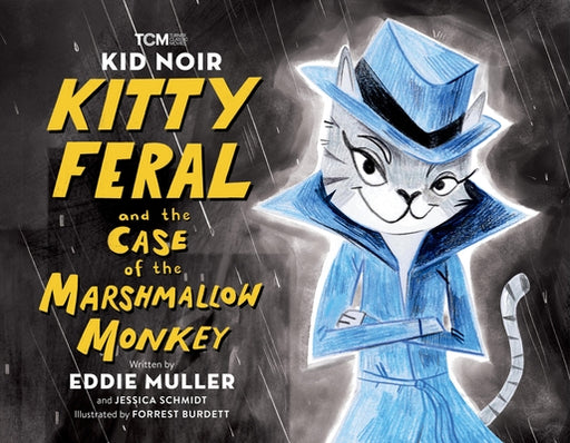 Kid Noir: Kitty Feral and the Case of the Marshmallow Monkey - Hardcover | Diverse Reads