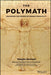 The Polymath: Unlocking the Power of Human Versatility - Hardcover | Diverse Reads