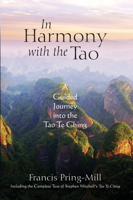 In Harmony with the Tao: A Guided Journey into the Tao Te Ching - Paperback | Diverse Reads