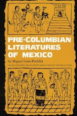Pre-Columbian Literatures of Mexico - Paperback | Diverse Reads