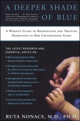 A Deeper Shade of Blue: A Woman's Guide to Recognizing and Treating Depression in Her Childbearing Years - Paperback | Diverse Reads