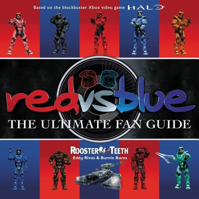 Red vs. Blue: The Ultimate Fan Guide - Paperback | Diverse Reads