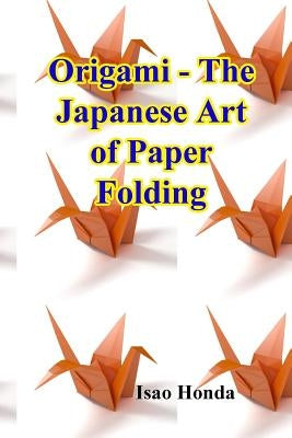 Origami - The Japanese Art of Paper Folding - Paperback | Diverse Reads