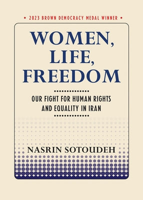 Women, Life, Freedom: Our Fight for Human Rights and Equality in Iran - Paperback | Diverse Reads