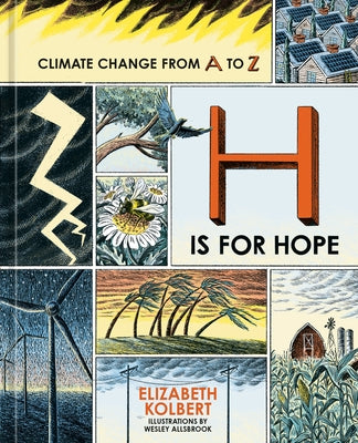 H Is for Hope: Climate Change from A to Z - Hardcover | Diverse Reads