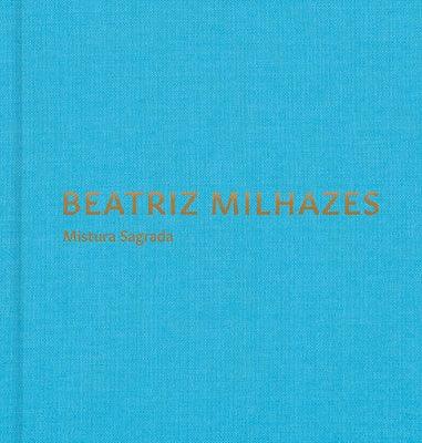 Beatriz Milhazes: Mistura Sagrada - Hardcover