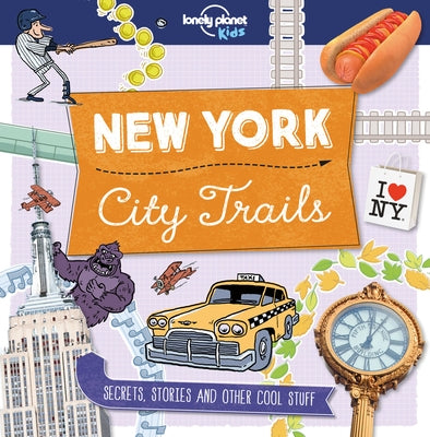 Lonely Planet Kids City Trails - New York 1 - Paperback | Diverse Reads