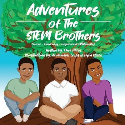 Adventures of the STEM Brothers - Paperback | Diverse Reads