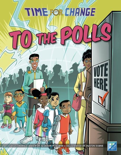 To the Polls - Library Binding |  Diverse Reads
