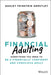 Financial Adulting: Everything You Need to Be a Financially Confident and Conscious Adult - Hardcover | Diverse Reads