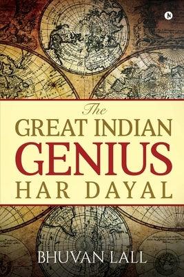 The Great Indian Genius Har Dayal - Paperback | Diverse Reads