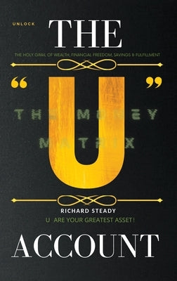 The "U" Account: The Money Matrix - Hardcover | Diverse Reads