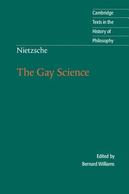 Nietzsche: The Gay Science: With a Prelude in German Rhymes and an Appendix of Songs / Edition 1 - Paperback | Diverse Reads