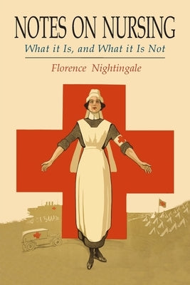 Notes on Nursing: What It Is, and What It Is Not - Paperback | Diverse Reads