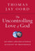 The Uncontrolling Love of God: An Open and Relational Account of Providence - Paperback | Diverse Reads