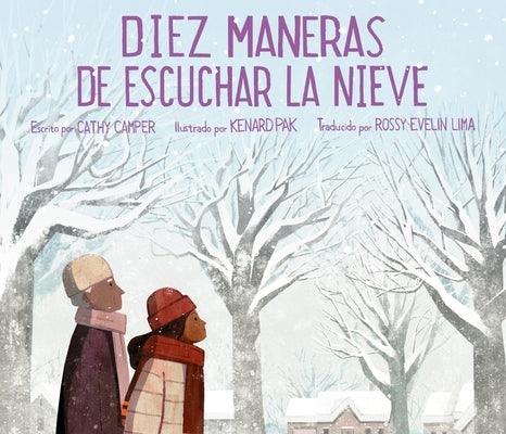 Diez Maneras de Escuchar La Nieve - Hardcover | Diverse Reads