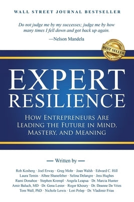 Expert Resilience: How Entrepreneurs Are Leading the Future in Mind, Mastery, and Meaning - Paperback | Diverse Reads