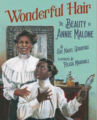 Wonderful Hair: The Beauty of Annie Malone - Hardcover |  Diverse Reads