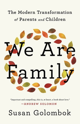 We Are Family: The Modern Transformation of Parents and Children - Hardcover | Diverse Reads