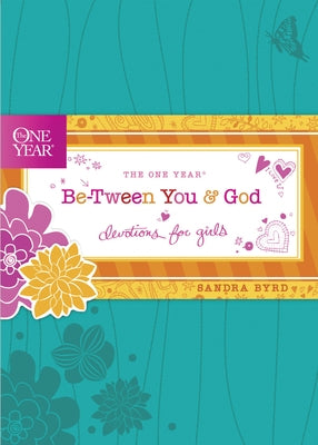 The One Year Be-Tween You and God: Devotions for Girls - Hardcover | Diverse Reads