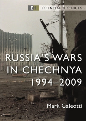 Russia's Wars in Chechnya: 1994-2009 - Paperback | Diverse Reads