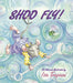 Shoo Fly! - Paperback | Diverse Reads