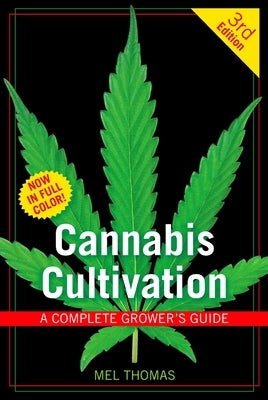 Cannabis Cultivation: A Complete Grower's Guide - Paperback | Diverse Reads