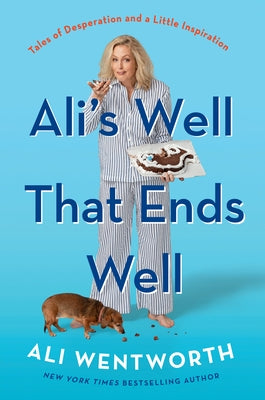 Ali's Well That Ends Well: Tales of Desperation and a Little Inspiration - Hardcover | Diverse Reads