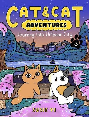 Cat & Cat Adventures: Journey Into Unibear City - Paperback | Diverse Reads