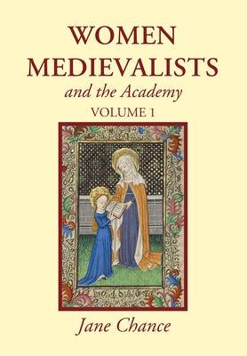 Women Medievalists and the Academy, Volume 1 - Paperback | Diverse Reads