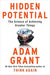Hidden Potential: The Science of Achieving Greater Things - Hardcover | Diverse Reads