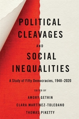 Political Cleavages and Social Inequalities: A Study of Fifty Democracies, 1948-2020 - Hardcover | Diverse Reads