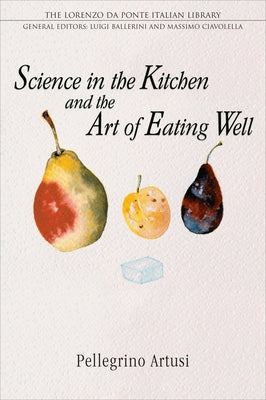 Science in the Kitchen and the Art of Eating Well / Edition 1 - Paperback | Diverse Reads