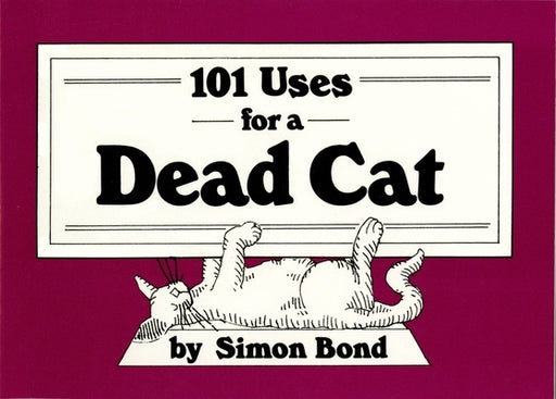 101 Uses for a Dead Cat - Paperback | Diverse Reads