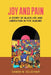 Joy and Pain: A Story of Black Life and Liberation in Five Albums - Paperback | Diverse Reads