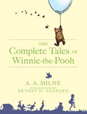 The Complete Tales of Winnie-The-Pooh - Hardcover | Diverse Reads