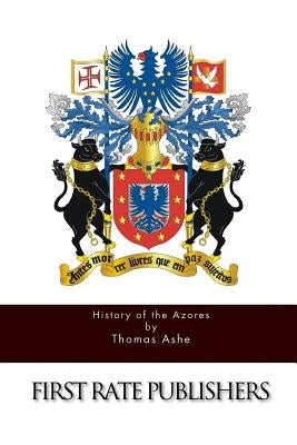 History of the Azores - Paperback | Diverse Reads