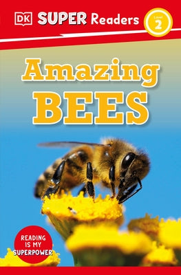 DK Super Readers Level 2 Amazing Bees - Paperback | Diverse Reads