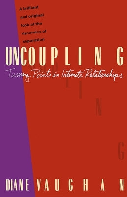 Uncoupling: Turning Points in Intimate Relationships - Paperback | Diverse Reads