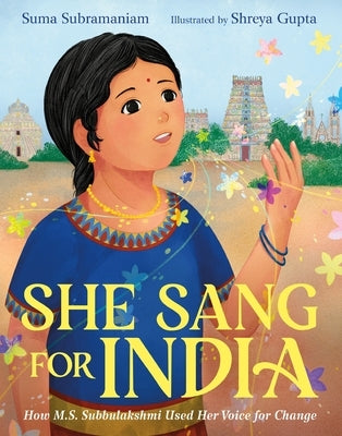 She Sang for India: How M.S. Subbulakshmi Used Her Voice for Change - Hardcover | Diverse Reads